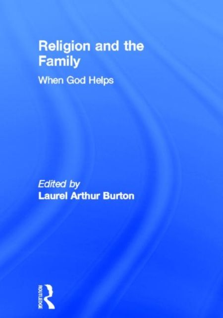 Religion and the Family : When God Helps