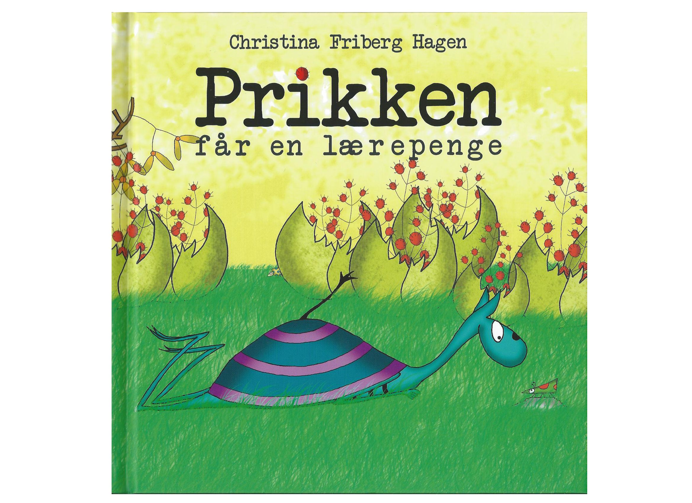 Prikken får en lærepenge