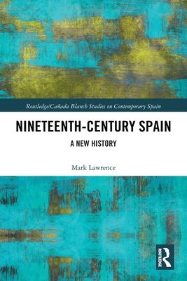 Forsidebilde av Nineteenth Century Spain : A New History