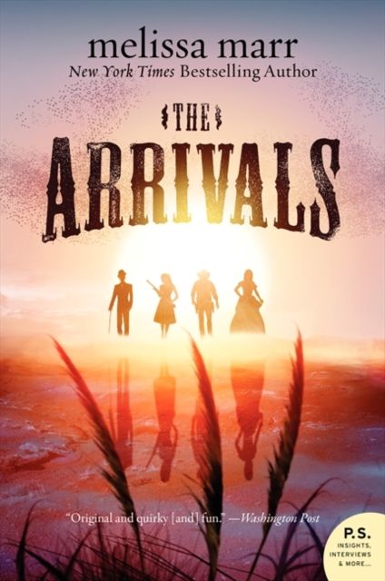 The Arrivals : A Novel