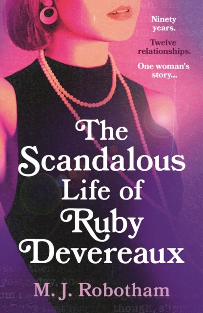 The Scandalous Life of Ruby Devereaux : A brand-new for 2024 evocative and exhilarating faux-memoir that you will fall in love with