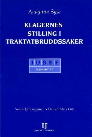 Klagerens stilling i traktatbruddssaker : fremveksten av en ny forvaltningsrett i EU illustrert ved ombudsmannens funksjon i traktatbruddssaker