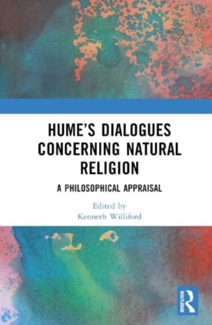 Hume’s Dialogues Concerning Natural Religion : A Philosophical Appraisal