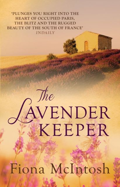 Forsidebilde av The Lavender Keeper : The impossible-to-put-down novel of wartime Provence and Paris