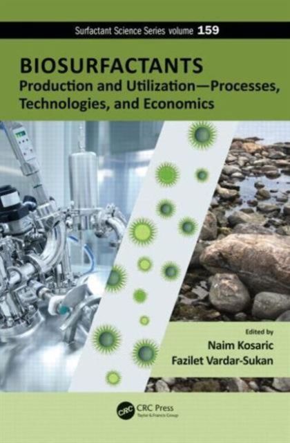 Biosurfactants : Production and Utilization—Processes, Technologies, and Economics