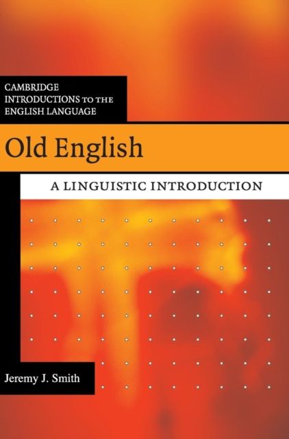 Old English : A Linguistic Introduction