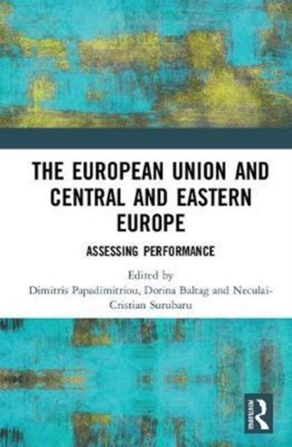The European Union and Central and Eastern Europe : Assessing Performance