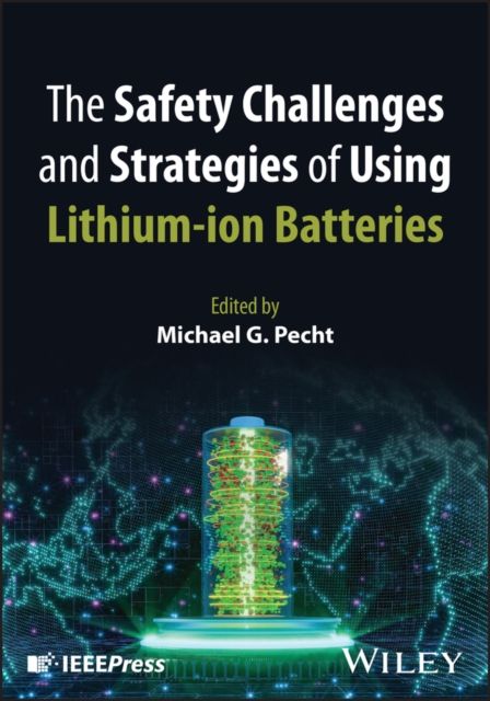 Lithium-ion Batteries : Safety Challenges and Strategies