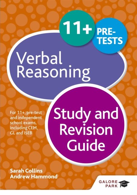 11+ Verbal Reasoning Study and Revision Guide : For 11+, pre-test and independent school exams including CEM, GL and ISEB