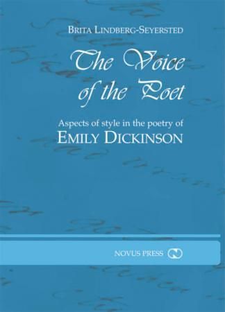 The voice of the poet : aspects of style in the poetry of Emily Dickinson