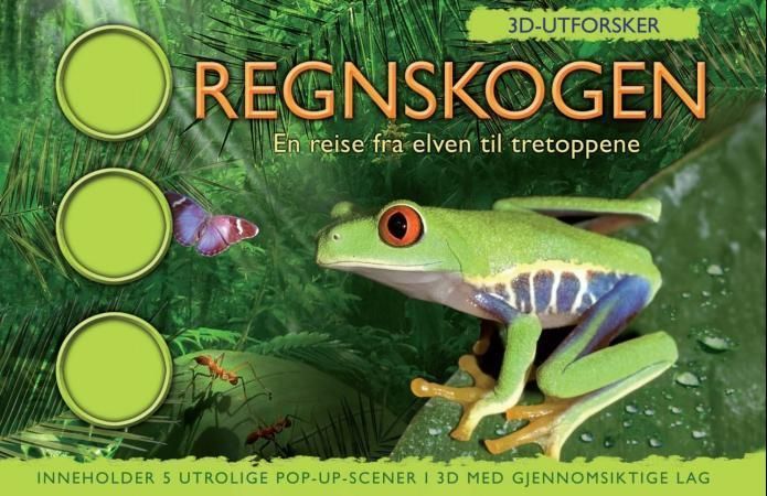 Regnskogen : en reise fra elven til tretoppene