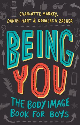 Being you : the body image book for boys