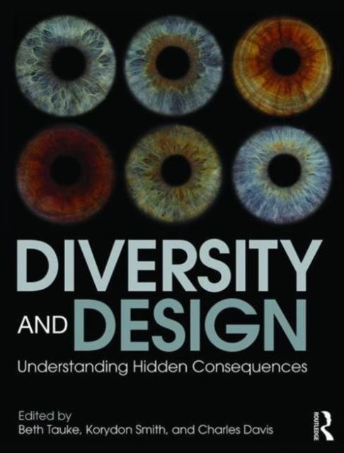Diversity and Design : Understanding Hidden Consequences