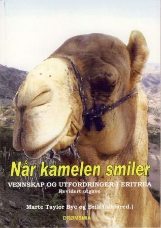 Når kamelen smiler : vennskap og utfordringer i Eritrea