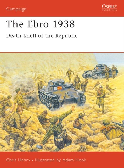 The Ebro 1938 : Death knell of the Republic