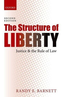 Forsidebilde av The Structure of Liberty : Justice and the Rule of Law