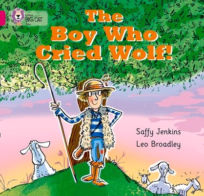 The Boy who Cried Wolf : Band 01b/Pink B