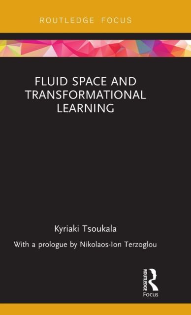 Fluid Space and Transformational Learning