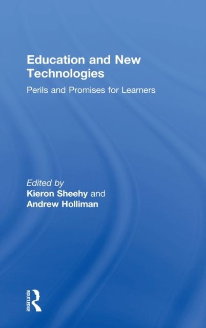Education and New Technologies : Perils and Promises for Learners