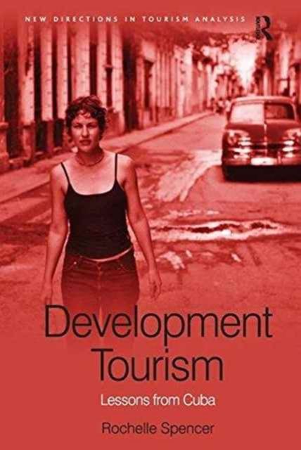 Development Tourism : Lessons from Cuba