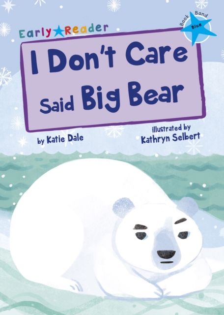 I don't care said Big Bear