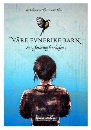 Våre evnerike barn : en utfordring for skolen