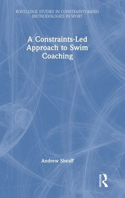 Forsidebilde av A Constraints-Led Approach to Swim Coaching