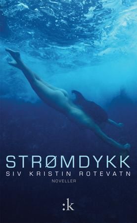 Strømdykk : noveller