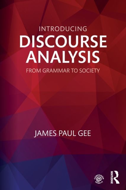 Introducing Discourse Analysis : From Grammar to Society