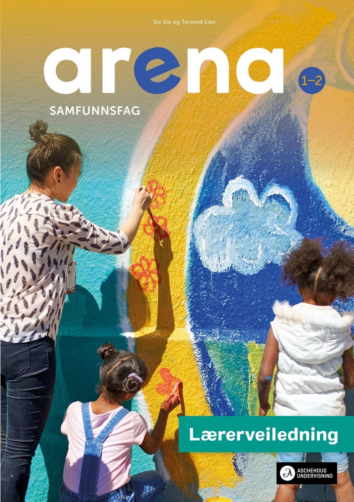 Arena 1-2 : samfunnsfag. Lærerveiledning