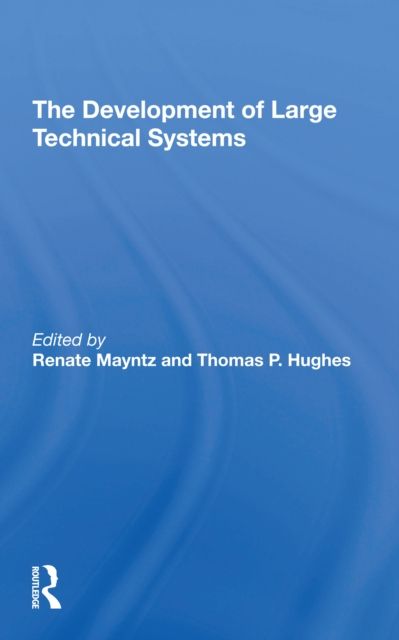 The Development Of Large Technical Systems