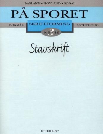 På sporet 3 : skriftforming : stavskrift