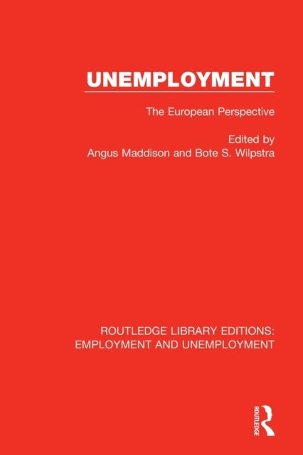 Unemployment : The European Perspective