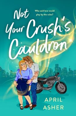 Forsidebilde av Not Your Crush's Cauldron