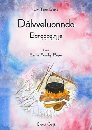 Dálvveluonddo : barggogirjje