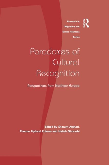 Paradoxes of Cultural Recognition : Perspectives from Northern Europe