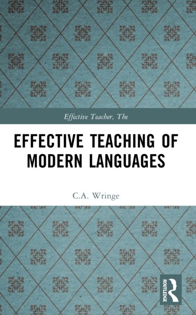 Effective Teaching of Modern Languages
