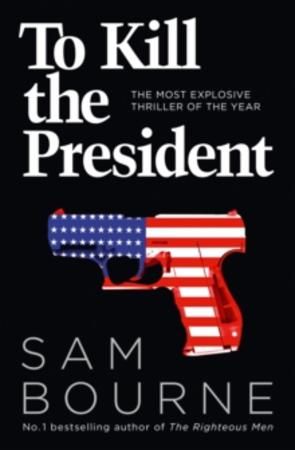 To kill the president