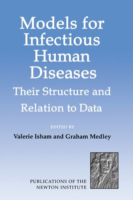 Models for Infectious Human Diseases : Their Structure and Relation to Data