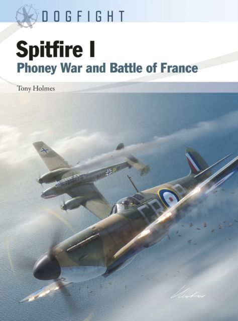 Spitfire I : Phoney War and Battle of France