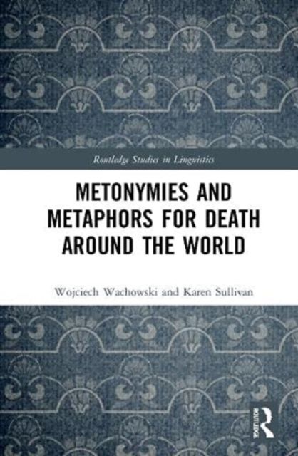 Metonymies and Metaphors for Death Around the World