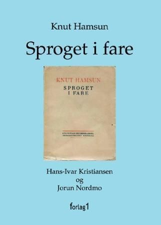 Sproget i fare (1918) : språk, retorikk og diktning