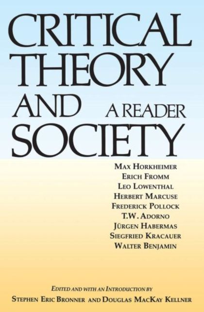 Critical Theory and Society : A Reader