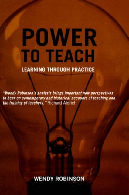 Power to Teach : Learning Through Practice