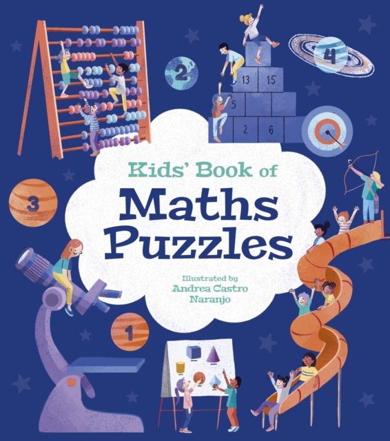 Kids' Book of Maths Puzzles : Over 84 Brain-Teasing Activities