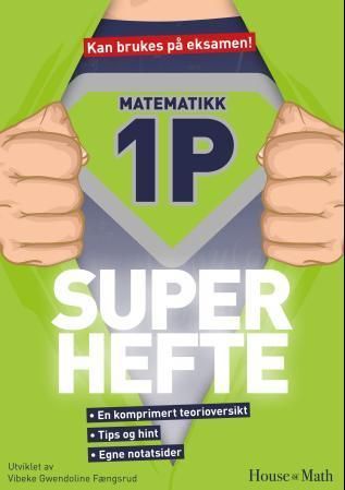 Matematikk 1P : en komprimert teorioversikt, tips og hint, egne notatsider