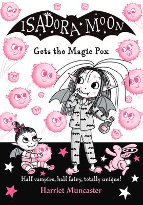 Isadora Moon gets the magic pox