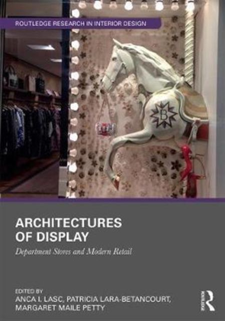 Architectures of Display : Department Stores and Modern Retail