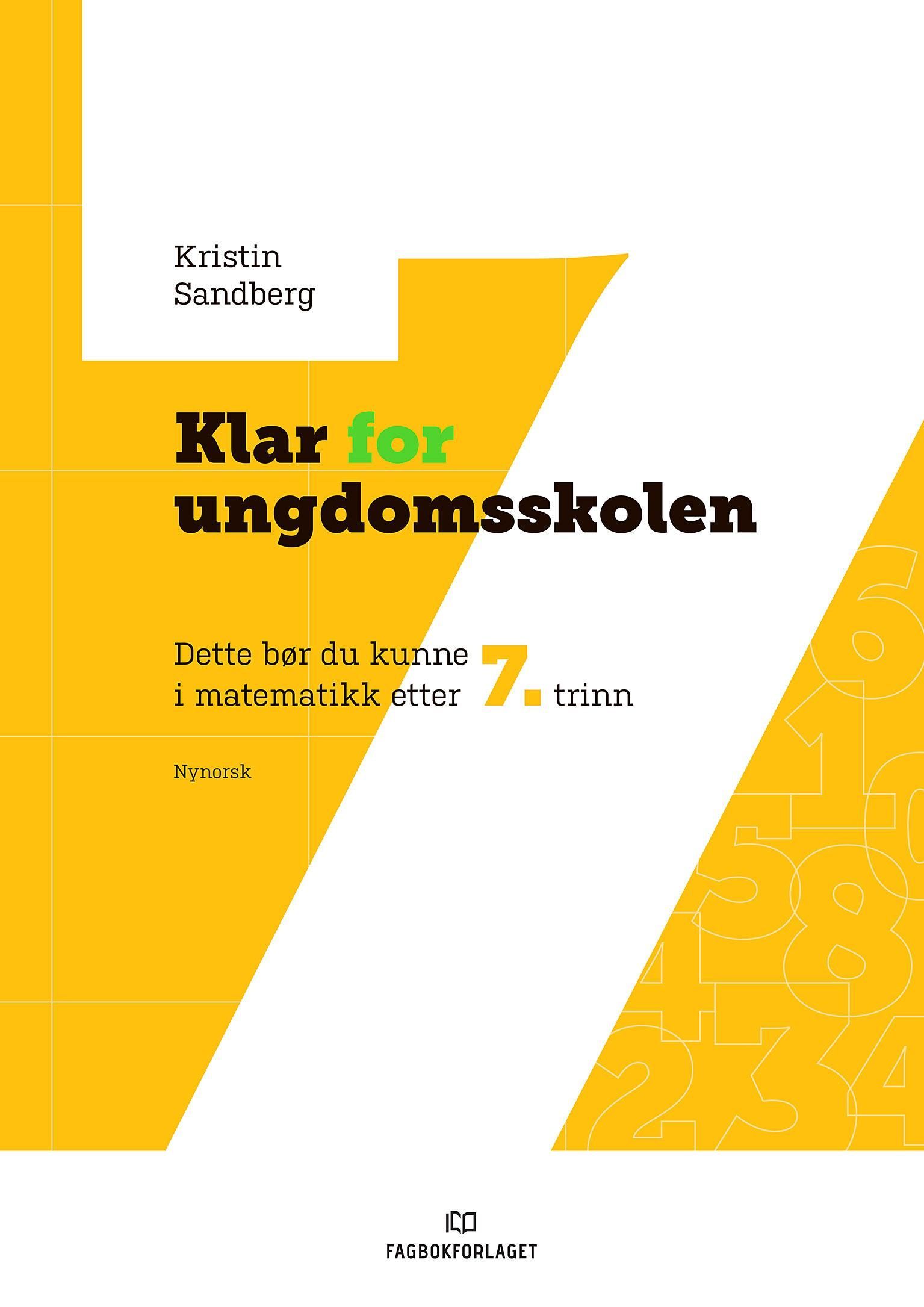 Klar for ungdomsskolen : dette bør du kunne i matematikk etter 7. trinn
