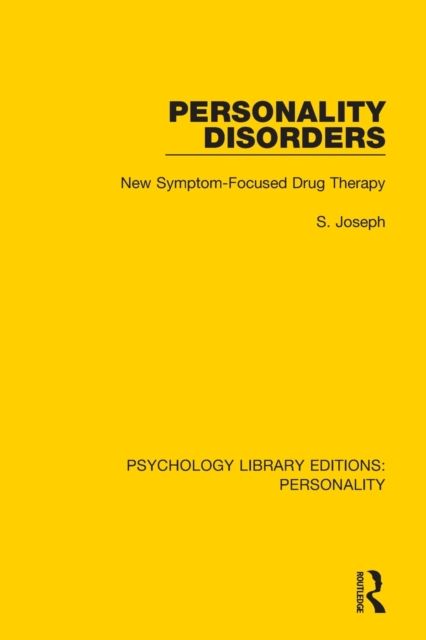 Personality Disorders : New Symptom-Focused Drug Therapy